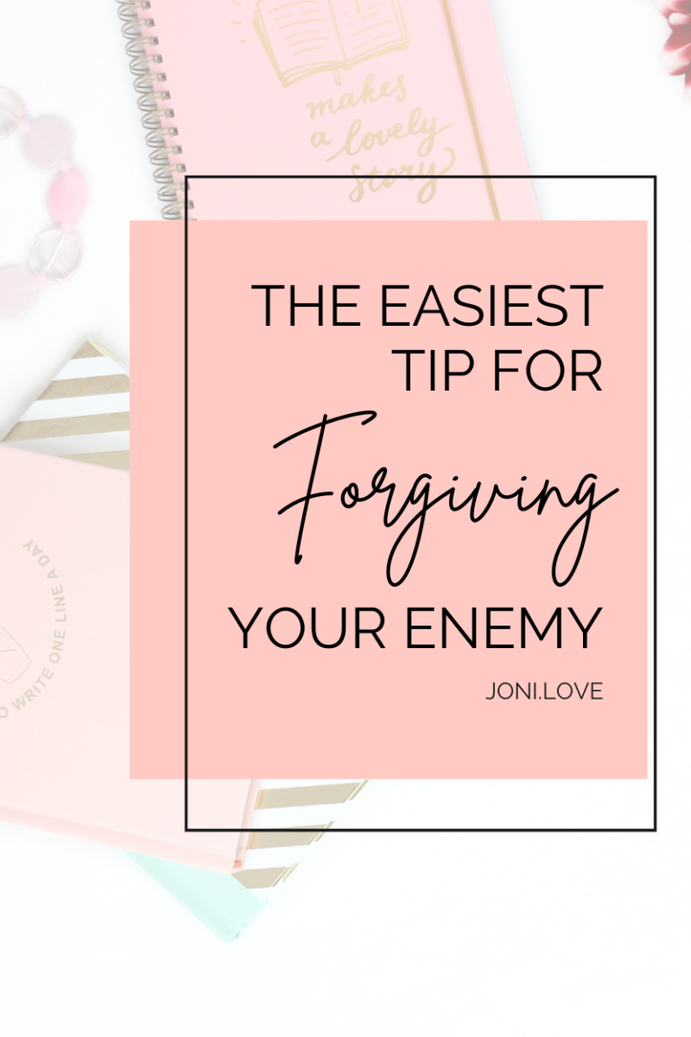 The Easiest Tip for Forgiving Your Enemy