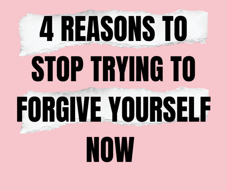 4 Reasons To Stop Trying To Forgive Yourself